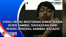 Viral! Menu Restoran Diberi Nama Irjen Sambo, Singkatan dari Irisan Jengkol Sambal Balado