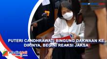 Puteri Candhrawati Bingung Dakwaan ke Dirinya, Begini Reaksi Jaksa