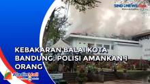 Kebakaran Gedung di Balai Kota Bandung, Polisi Amankan 1 Orang Pekerja Gedung