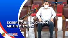 Tolak Eksepsi Arif Rachman Arifin, Hakim Minta Kasus Dilanjutkan ke Tahap Pembuktian