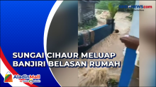 Sungai Cihaur Meluap, Belasan Rumah Terendam Banjir dan Akses Jalan Terputus