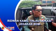 Ridwan Kamil Tinjau Lokasi Ledakan Bom