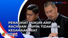 Tolak Dakwaan JPU, Penasihat Hukum Arif Rachman Arifin: Tidak Ada Kesamaan Niat