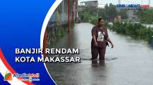 Cuaca Ekstrem, Makassar Dikepung Banjir dengan Ketinggian 2 Meter