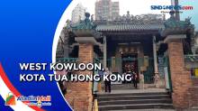 West Kowloon, Warisan Budaya Hong Kong yang Instagramable