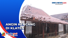 Puluhan Rumah Warga Rusak Diterjang Angin Kencang di Klaten