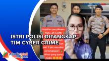 Diduga Hina Institusi Polri, Istri Polisi Ditangkap Tim Cyber Crime Polda Sulsel