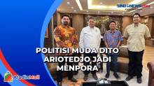 Ini Sosok Dito Ariotedjo, Menpora Baru Pilihan Jokowi