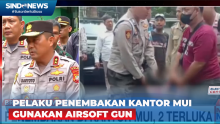 Kapolda Metro Jaya: Pelaku Penembakan Kantor MUI Gunakan Airsoft Gun