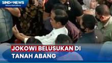 Belusukan di Tanah Abang, Presiden Jokowi Disambut Riuh Warga