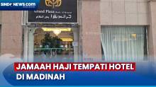 6.383 Jamaah Haji Indonesia akan Tempati Sejumlah Hotel Dekat Masjid Nabawi