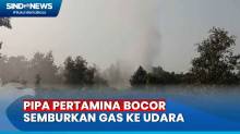 Detik-Detik Pipa Pertamina Bocor Hingga Semburkan Gas ke Udara di Ogan Ilir