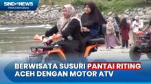 Asyiknya Menyusuri Pantai Riting di Aceh dengan Menggunakan Motor ATV