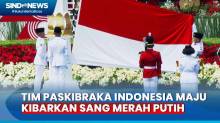 Detik-detik Tim Paskibraka Indonesia Maju Kibarkan Sang Merah Putih