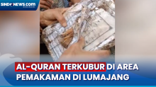 Sejumlah Al Quran Ditemukan Terkubur di Kaki Gunung Semeru dalam Area Pemakaman