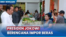 Turunkan Harga Beras, Jokowi: Impor Beras untuk Menutup Kekurangan