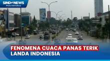 Fenomena Cuaca Panas Terik Landa Indonesia, Suhu Udara Tembus 37,5 Derajat