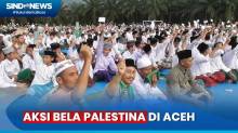 Ribuan Massa di Aceh Ikuti Aksi Bela Palestina dan Salat Ghaib