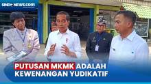 Presiden Jokowi Sebut Putusan MKMK Adalah Kewenangan Yudikatif