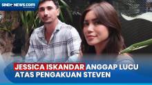 Jessica Iskandar Tidak Habis Pikir saat Steven Mengaku Merasa Terintimidasi saat Tiba di Indonesia