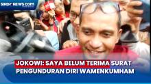 Wamenkumham Sudah Serahkan Surat Pengunduran Diri, Jokowi: Saya Belum Terima