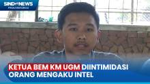 Kritik Presiden Joko Widodo, Ketua BEM KM UGM Diintimidasi Orang Mengaku Intel