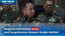 Panglima TNI Perintahkan KSAD Usut Kasus Penganiayaan 2 Relawan Ganjar-Mahfud di Jawa Tengah