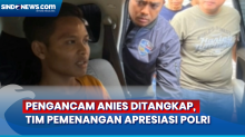 Pengancam Anies Baswedan Ditangkap, Tokoh Masyarakat dan Tim Pemenangan Apresiasi Kinerja Polri