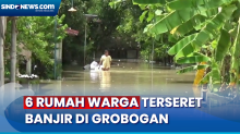 Tanggul Sungai Jebol, 6 Rumah Warga Terseret Banjir Bandang di Grobogan
