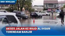 Diguyur Hujan Deras, Akses Jalan ke RSUD Al Ihsan di Baleendah Bandung Terendam Banjir