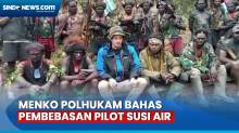 Bahas Pembebasan Pilot Susi Air, Menko Polhukam Ungkap Akan Temui 2 Tokoh Nduga