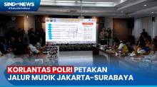 Korlantas Polri Mulai Petakan Jalur Mudik dari Jakarta-Surabaya