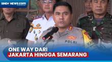 Rekayasa Lalu Lintas, Kapolda Metro Jaya sebut Polri akan Berlakukan One Way dari Jakarta hingga Semarang