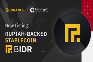 Binance dan Tokocrypto Resmi Perdagangkan BIDR, Stablecoin Berbasis Rupiah