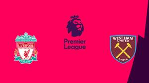 Preview Liverpool vs West Ham United: Siasat Bertahan Si Merah