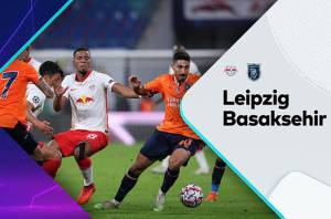 Preview Istanbul Basaksehir vs RB Leipzig: Tekan Paris Saint-Germain