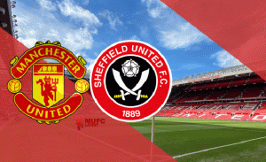 Preview Manchester United vs Sheffield: Pemuncak dan Si Juru Kunci