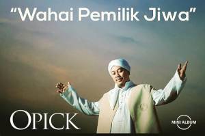 Sambut Ramadhan, Opick Rilis Mini Album Wahai Pemilik Jiwa
