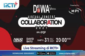 Concert Virtual Collaboration Dewa 19 feat Virzha Bersama David Bayu dan Maliq & D’Essentials Malam Ini