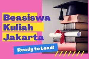 Program Beasiswa Kuliah yang Bisa Kamu Ikuti di Jakarta