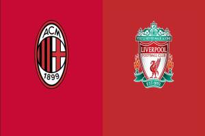 Preview AC Milan vs Liverpool: Pertaruhan Nasib Rossoneri