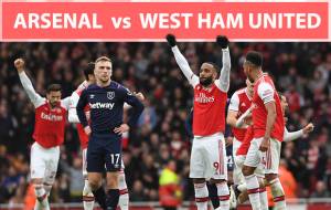 Preview Arsenal vs West Ham United: Siapa Kuasai 4 Besar Klasemen?