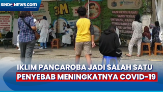 Covid-19 di DKI Jakarta Meningkat, Iklim Pancaroba....