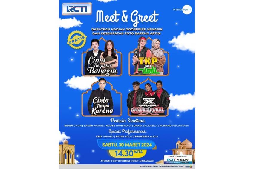 Pemain Sinetron RCTI Cinta Berakhir Bahagia, TKP Para Wali dan Cinta Tanpa Karena hingga TOP 3 X Factor Indonesia Siap Meriahkan Meet and Greet RCTI di Makassar