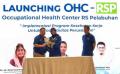 Rumah Sakit Pelabuhan Luncurkan Occupational Health Center