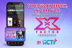 Top 15 Sudah Terpilih, Ini Cara Vote X Factor Indonesia di RCTI+