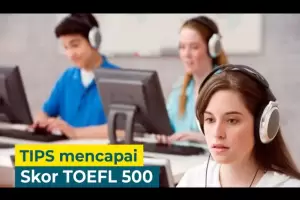 10 Rekomendasi Tempat Tes TOEFL Bersertifikat Resmi, Cek Harganya di Sini