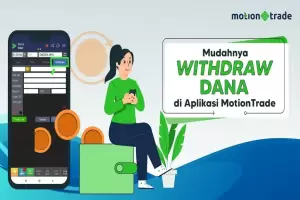 Tips MotionTrade: Mudahnya Withdraw Dana di Aplikasi MotionTrade!