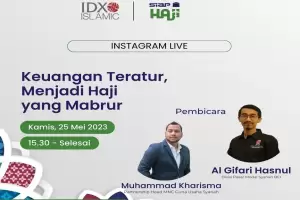 Instagram Live Siap Haji dan IDX Islamic: Keuangan Teratur, Menjadi Haji yang Mabrur