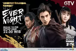 Series Wuxia Aru, Series Kolosal Ever Night yang Tayang di GTV Mulai 10 Februari